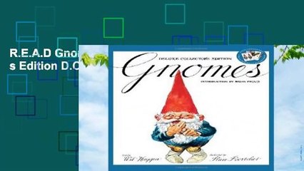 R.E.A.D Gnomes Deluxe Collector s Edition D.O.W.N.L.O.A.D