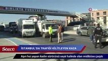 İstanbul’da trafiği kilitleyen kaza