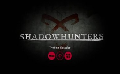 Shadowhunters - Promo 3x17