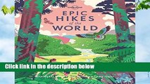 Full version  Epic Hikes of the World (Lonely Planet)  For Kindle