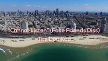 The Don Kap - Cannot Listen (Fake Friend Diss) -  Official Music Video