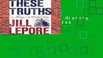 These Truths: A History of the United States Complete