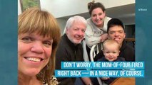 'Little People, Big World' Star Amy Roloff Fires Back After Troll Says She's Not Wearing a 'Flattering Shirt'