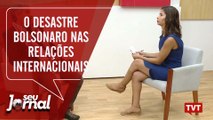 O desastre Bolsonaro nas relações internacionais do Brasil