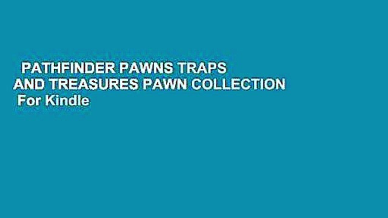 PATHFINDER PAWNS TRAPS AND TREASURES PAWN COLLECTION  For Kindle
