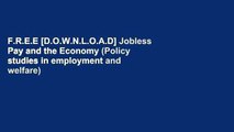 F.R.E.E [D.O.W.N.L.O.A.D] Jobless Pay and the Economy (Policy studies in employment and welfare)