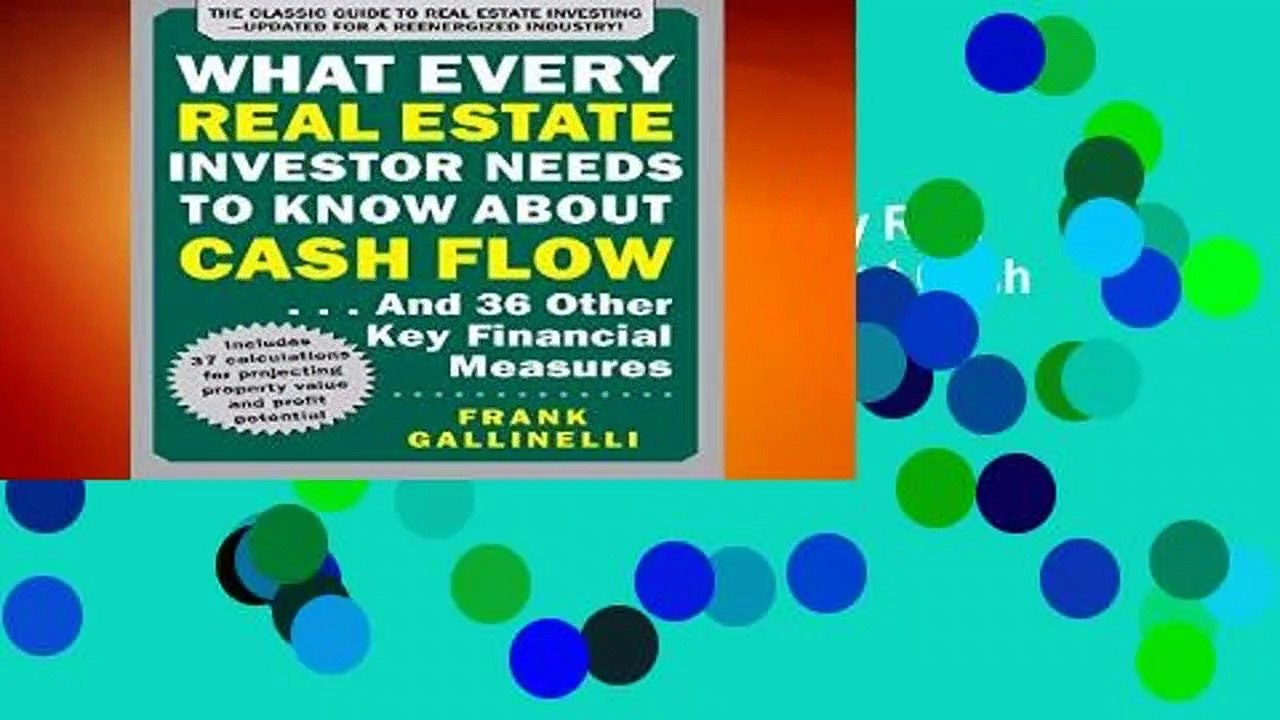 D.O.W.N.L.O.A.D [P.D.F] What Every Real Estate Investor Needs to Know About Cash Flow... And 36