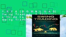 F.R.E.E [D.O.W.N.L.O.A.D] Swing Trading: A Beginner s Guide to Highly Profitable Swing Trades -