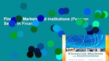 Financial Markets and Institutions (Pearson Series in Finance)
