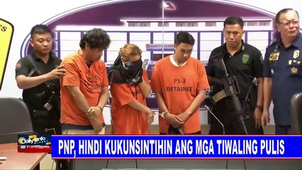 PNP, hindi kukunsitihin ang mga tiwaling pulis
