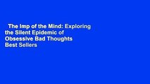 The Imp of the Mind: Exploring the Silent Epidemic of Obsessive Bad Thoughts  Best Sellers Rank