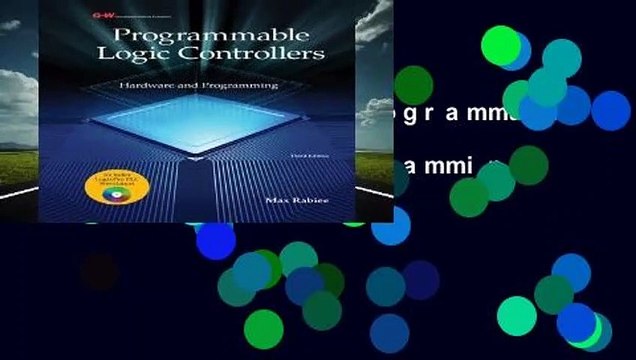 Full version Programmable Logic Controllers: Hardware and Programming Complete