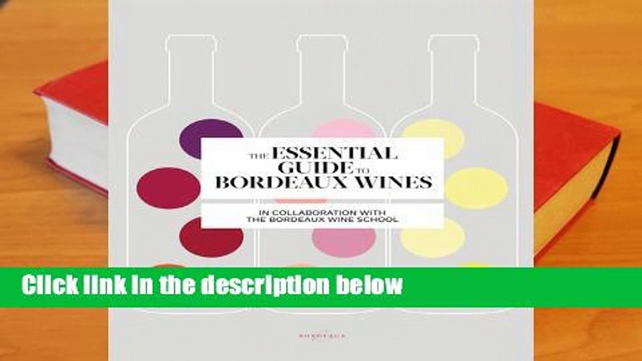 Review  Essential Guide to Bordeaux Wines - Bordeaux Wine School