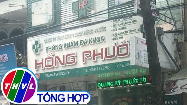 THVL | Yêu cầu giải trình về giấy khám sức khỏe siêu tốc tại phòng khám đa khoa Hồng Phước