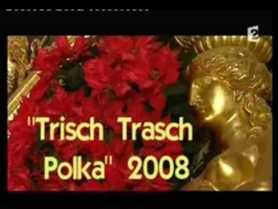 Trisch trasch polka 2008 johan Strauss