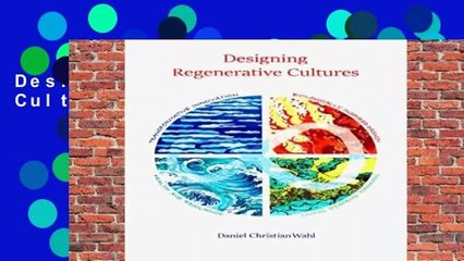 Designing Regenerative Cultures