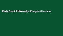 Early Greek Philosophy (Penguin Classics)