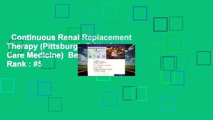 Continuous Renal Replacement Therapy (Pittsburgh Critical Care Medicine)  Best Sellers Rank : #5