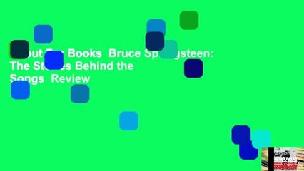About For Books  Bruce Springsteen: The Stories Behind the Songs  Review