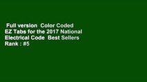 Full version  Color Coded EZ Tabs for the 2017 National Electrical Code  Best Sellers Rank : #5