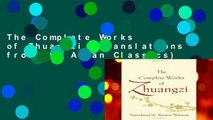 The Complete Works of Zhuangzi (Translations from the Asian Classics)