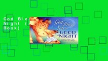 God Bless You   Good Night (A God Bless Book)