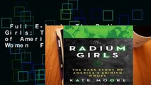 Full E-book  The Radium Girls: The Dark Story of America's Shining Women  For Kindle