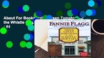 About For Books  Fried Green Tomatoes at the Whistle Stop Cafe   Best Sellers Rank : #4