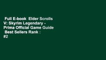 Full E-book  Elder Scrolls V: Skyrim Legendary - Prima Official Game Guide  Best Sellers Rank : #2