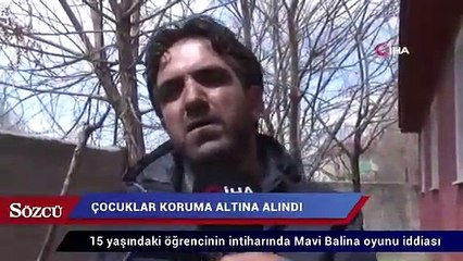 15 yaşındaki öğrencinin intiharında Mavi Balina oyunu iddiası