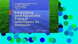 Emerging and Epizootic Fungal Infections in Animals