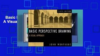 Basic Perspective Drawing: A Visual Approach Complete