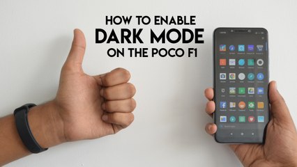 How to enable dark mode on the Poco F1