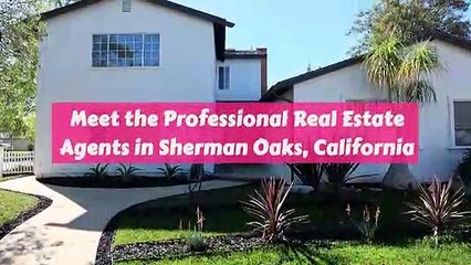Professional Real Estate Agent in Sherman Oaks