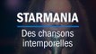 Starmania, 40 ans de succès | Des chansons intemporelles