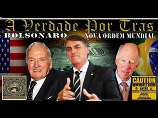 Governo Bolsonaro abre as pernas do Brasil para a Nova Ordem Mundial #Censurado