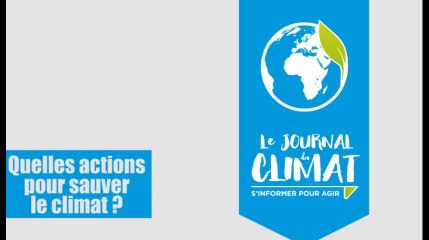 Quelles actions pour sauver le climat ?
