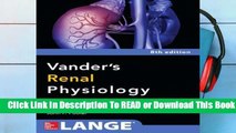 Full E-book Vanders Renal Physiology, Eighth Edition (Lange Medical Books)  For Trial