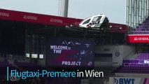 Flugtaxi hebt erstmals in Wien ab