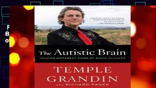 Full version  The Autistic Brain: Helping Different Kinds of Minds Succeed Complete