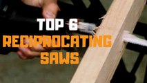 Best Reciprocating Saw in 2019 - Top 6 Reciprocating Saws Review
