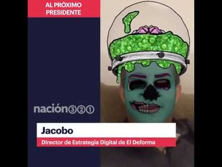 Desde El Deforma, Jacobo manda un snap para el próximo presidente de México