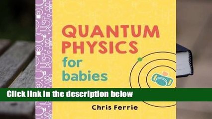 Full version  Quantum Physics for Babies  For Kindle