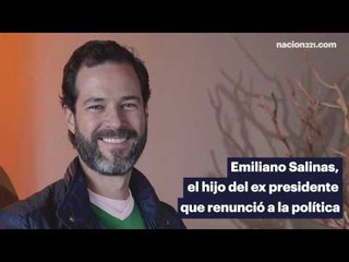 Emiliano Salinas: el hijo del expresidente que renunció a la política