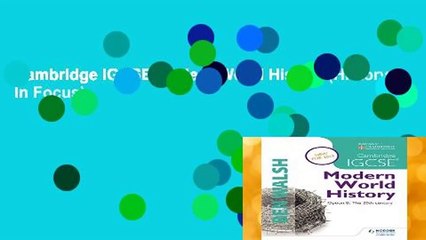 Cambridge IGCSE Modern World History (History In Focus)