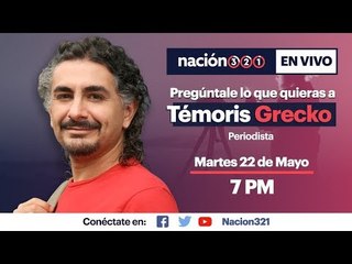 #Nación321EnVivo con Témoris Grecko