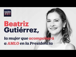 Beatriz Gutiérrez, la mujer que acompañará a AMLO en la Presidencia