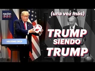 Trump siendo Trump (una vez más)