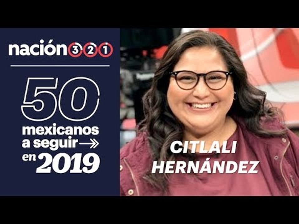 50 mexicanos a seguir en 2019: Citlali Hernández