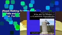 [Read] Walking Guide to the Via de la  Plata and the Camino Sanabres Second Edition  For Online